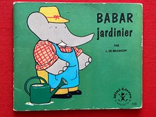 Livre pour enfant : Babar jardinier - Hachette 1966