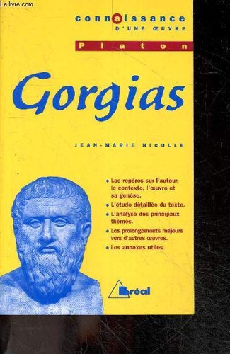 Gorgias platon connaissance - gorgias,,