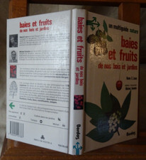 Laux  Baies Et Fruits De Nos Bois Et Jardins Multiguide Nature Bordas 1985