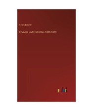 Erlebtes und Erstrebtes