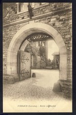 Carte Postale RARE 57 - FORBACH Lorraine Entrée du BURGHOF Porte Ancienne Ferme 