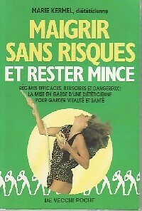 Maigrir sans risques - , rester