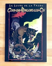 CEUX QUI RONGENT LES OS - LE