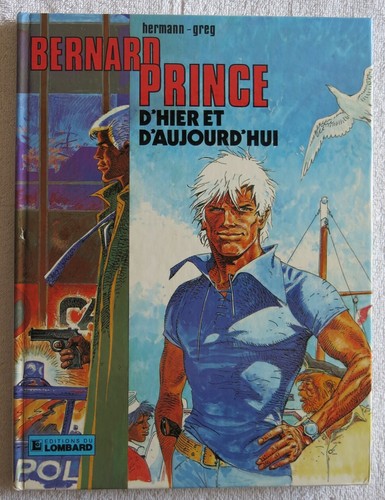 Bernard prince hier et - bernard,