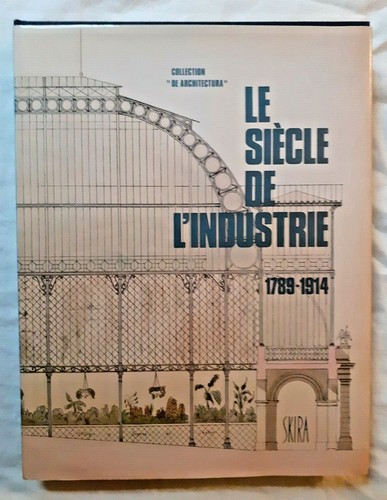 Siècle industrie - le,