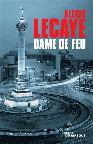 Dame feu alexis lecaye - alexis,