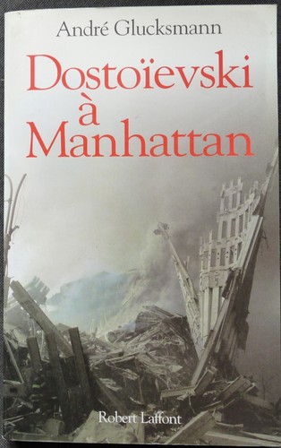 Dostoïevski manhattan - dostoïevski, à