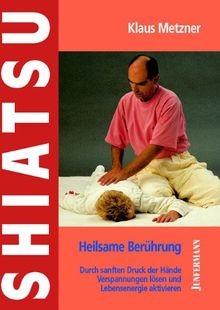 Shiatsu heilsame berührung - shiatsu,