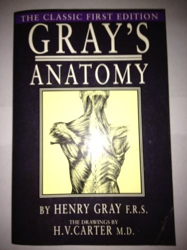 Gray anatomy the classic - anatomy:,