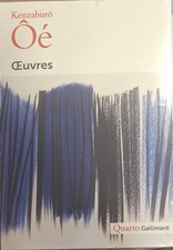 Kenzaburô Ôé - Œuvres [Quarto Gallimard]