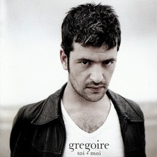 Grégoire (3) Toi + Moi - CD
