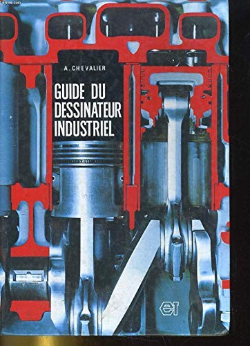 Guide dessinateur industriel - dessinateur,
