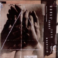Horse [7" Single] Shake this mountain (1993)