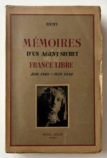 MEMOIRES D'UN AGENT SECRET DE LA FRANCE LIBRE ★ REMY  ★ 1947 ★ 