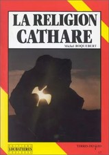 La religion Cathare, Michel Roquebert