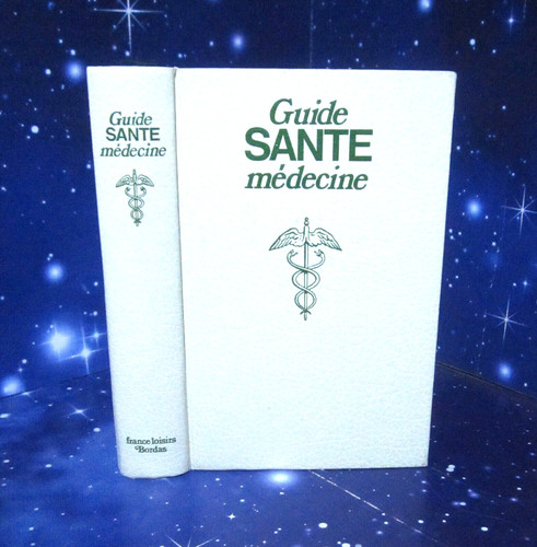 Guide santé médecine - ., bordas