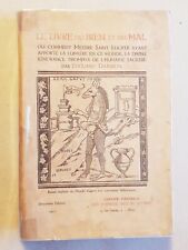 Le Livre du bien et du Mal ou comment Messire Saint Lucifer ayant... E. DAANSON.