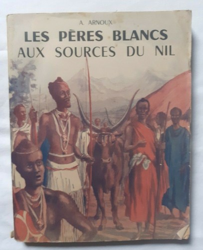 Les pères blancs aux - , sources