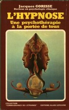 Livre l'hypnose une psychothérapie à la portée de tous Jacques Gorisse