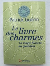 Le livre des charmes. La magie