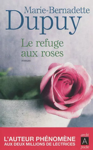 Refuge aux roses - le,
