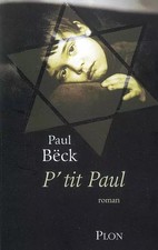 P'tit Paul, Paul Beck