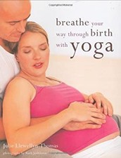 Respirer Your Way Through Naissance Avec Yoga Livre de Poche Julie Llewelly