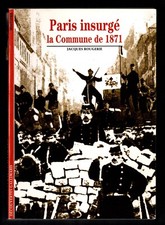 Découvertes Gallimard N°263 - Paris Insurgé - La Commune de 1871 - 1995