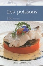 Les poissons. 100 recettes -