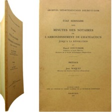 Etat Minutes des notaires de Chateaudun jusque Révolution 1961 Marcel Couturier