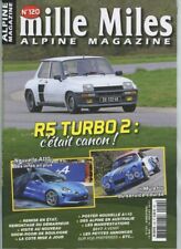 Mille Miles n°120 de 05/2017 : Renault 5 Turbo 2 - Nouvelle A110 - Mulet course