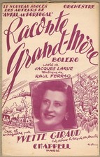 RACONTE GRAND-MÈRE Boléro Paroles de Jacques LARUE Musique de Raul FERRAO 1952