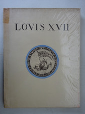 JACOMET, Daniel. Louis XVII. Quarante-deux documents. Floury 1937