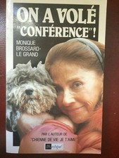 Monique Brossard- le grand: On a volé " conférence"!/ L'Archipel  1993