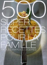 500 super recettes pour la famille