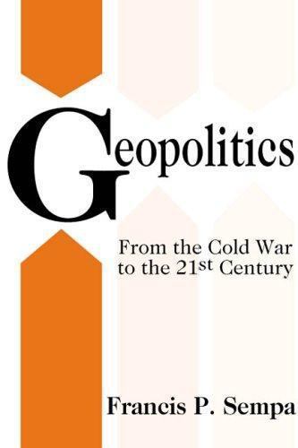 Geopolitics from the cold war - the,