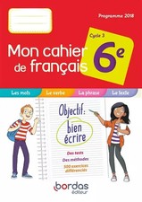 Mon cahier de français 6e, Anne-Caroline Lissoir,  Emmanuelle Toudic,  Amélie Ar