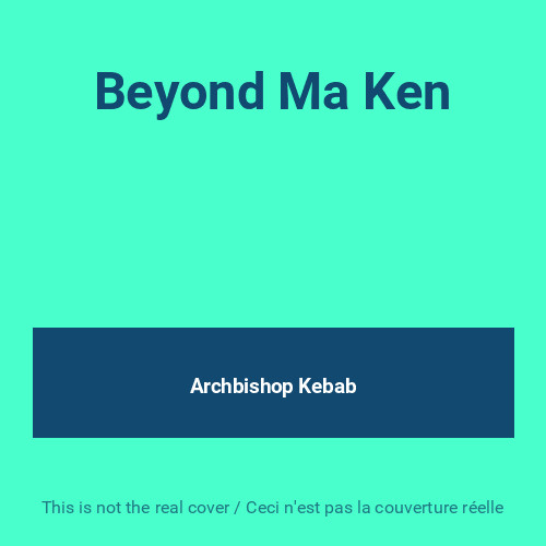 Beyond ken archbishop - ma, ken,