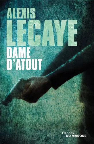 Dame atout alexis lecaye - d'atout,,
