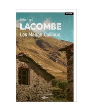 Les Mange-Cailloux, Lacombe