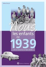 Nous, les enfants de 1939: De