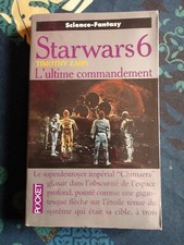 Roman Star wars 6, L'ultime commandement, de Timothy Zahn, éds Presses pocket