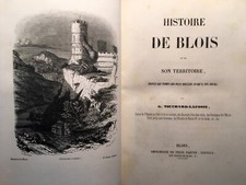 1841 EO HISTOIRE de BLOIS TOUCHARD LIVRE*JOLIE RELIURE+GRAVURES *CHATEAUX FRANCE