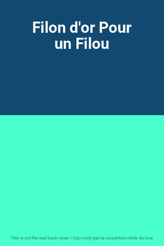 Filon pour un - un, filou