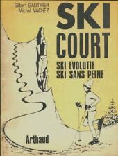 Ski court, ski évolutif, ski sans peine - Gilbert Gauthier - V1961152