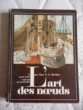 LE SAVOIR MARIN L'ART DES NOEUDS MARC PG BERTHIER 1980