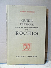 Bourcart. GUIDE PRATIQUE POUR LA RECONNAISSANCE DES ROCHES. Géologie. An 1944.