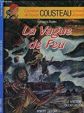 Le Mystere De L'Atlantide. Tome 2, La Vague De Feu - Sérafini, Dominique