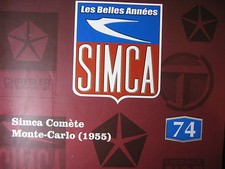 FASCICULE BOOKLET  74 SIMCA   COMETE MONTE CARLO 1955 SIMCA AU SALON DE L'AUTO