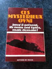 CES MYSTERIEUX OVNI jusqu'à présent, ils nous ont épiés, mais demain ?